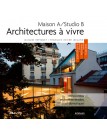 Maison A / Studio B - Architectures a vivre